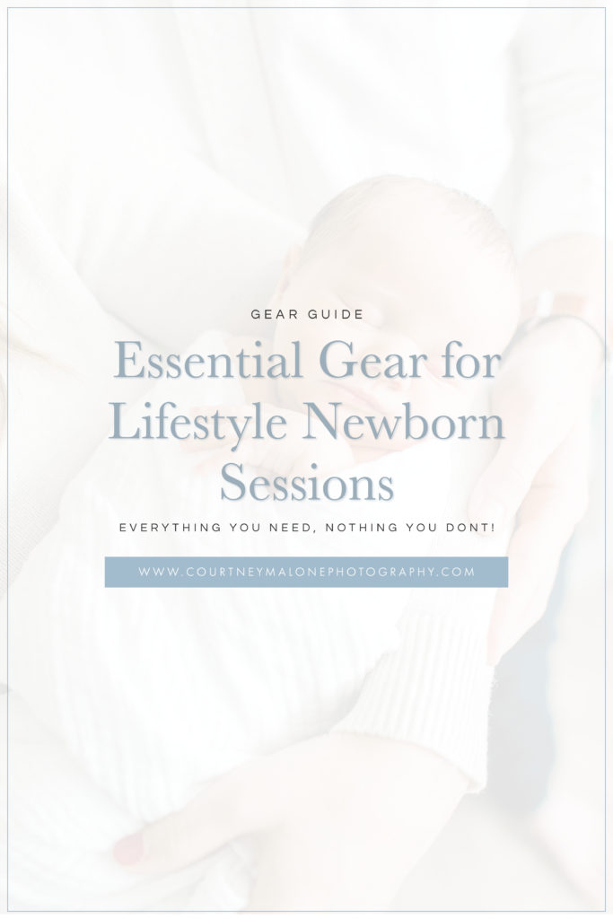 A Guide to Gear for Lifestyle Newborn Sessions