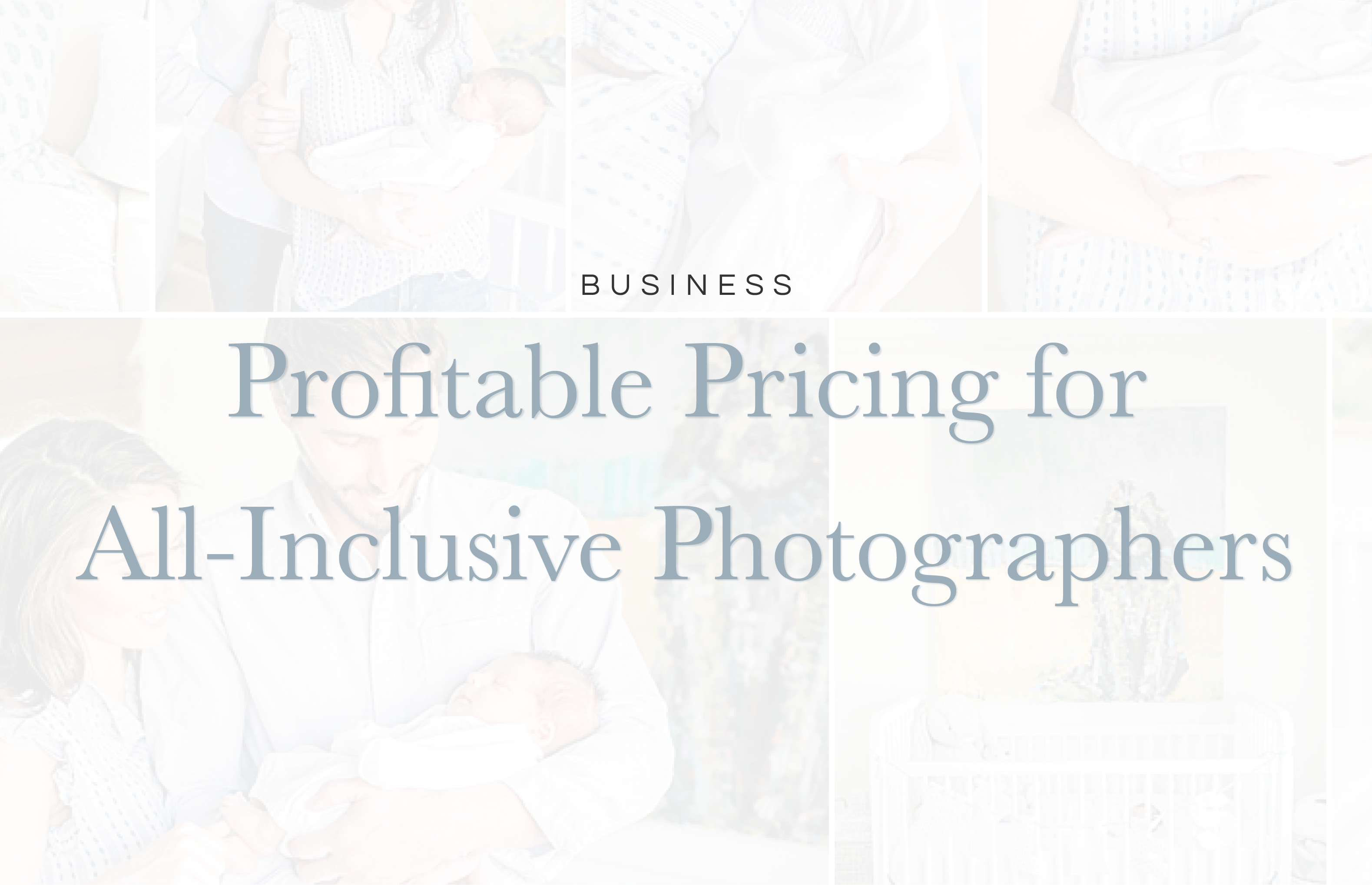 Pricing for All-Inclusive Photographers